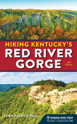 Hiking Kentucky's Red River Gorge - Sean Patrick Hill