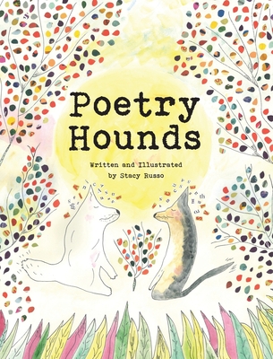 Poetry Hounds - Stacy Russo