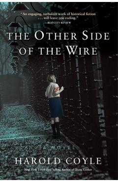 Coperta cărții 'The Other Side of the Wire -'