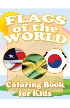 Coperta cărții 'Flags of the World Coloring Book for Kids - Speedy Publishing Llc'