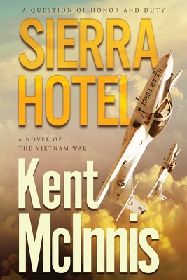 Sierra Hotel - Kent Mcinnis