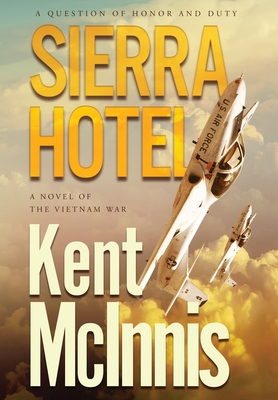 Sierra Hotel - Kent Mcinnis