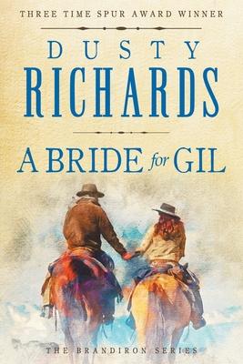 A Bride for Gil - Dusty Richards