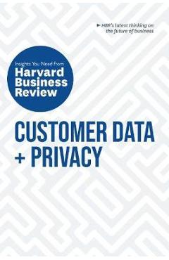 Coperta cărții 'Customer Data and Privacy: The Insights You Need from Harvard Business Review - Harvard Business Review'