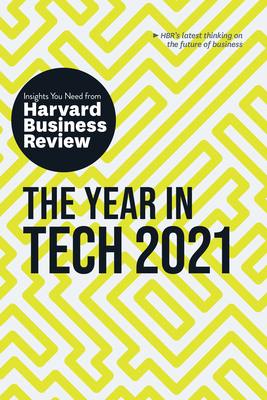 The Year in Tech, 2021: The Insights You Need from Harvard Business Review - Harvard Business Review
