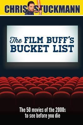 The Film Buff's Bucket List: The 50 Movies of the 2000s to See Before You Die - Chris Stuckmann