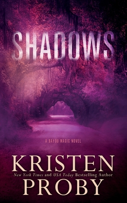 Shadows - Kristen Proby
