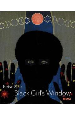 Coperta cărții 'Betye Saar: Black Girl's Window - Betye Saar'