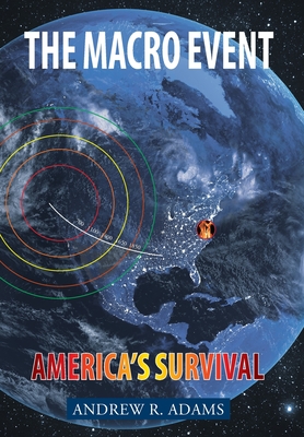 The Macro Event: Americas Survival - Andrew R. Adams
