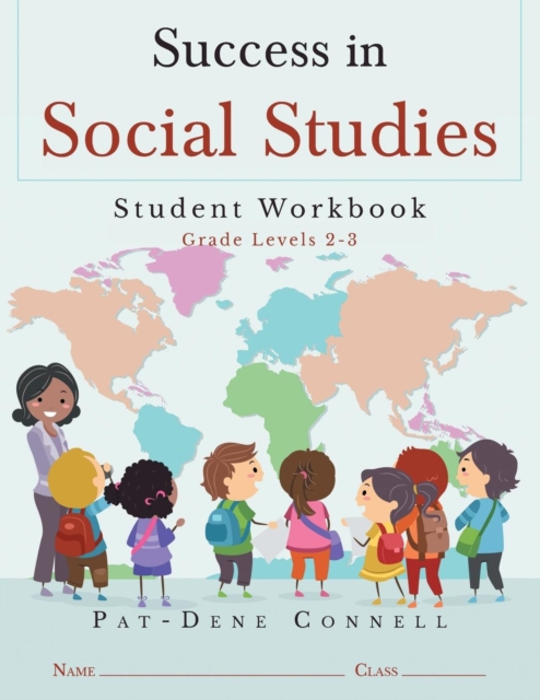 Success in Social Studies: Student Workbook Grades 2-3 - Pat-dene Connell