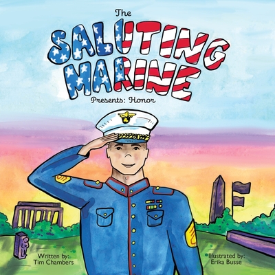 The Saluting Marine Presents: Honor - Tim Chambers
