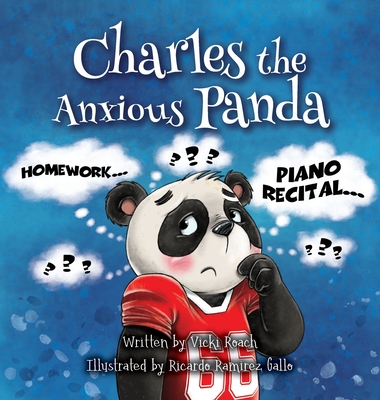 Charles the Anxious Panda - Vicki Roach