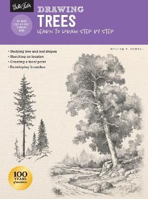 Drawing: Trees with William F. Powell: Learn to Draw Step by Step - William F. Powell