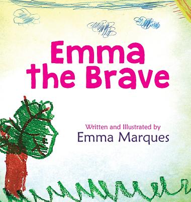 Emma The Brave - Emma Marques
