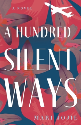 A Hundred Silent Ways - Mari Jojie