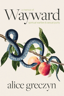 Wayward - Alice Greczyn