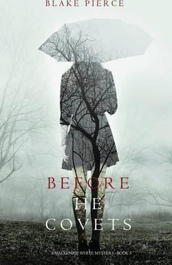 Before He Covets (A Mackenzie White Mystery-Book 3) - Blake Pierce
