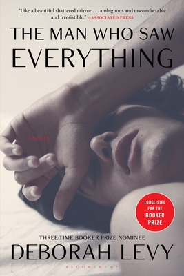 The Man Who Saw Everything - Deborah Levy