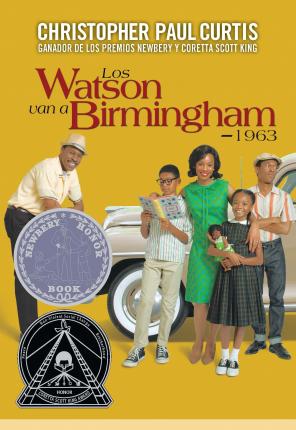 Los Watson Van a Birmingham-1963 - Christopher Paul Curtis