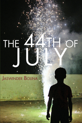 The 44th of July - Jaswinder Bolina