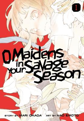 O Maidens in Your Savage Season 1 - Mari Okada