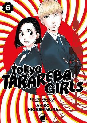 Tokyo Tarareba Girls 6 - Akiko Higashimura