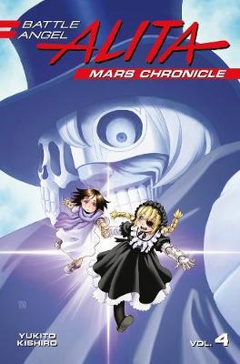 Battle Angel Alita Mars Chronicle 4 - Yukito Kishiro