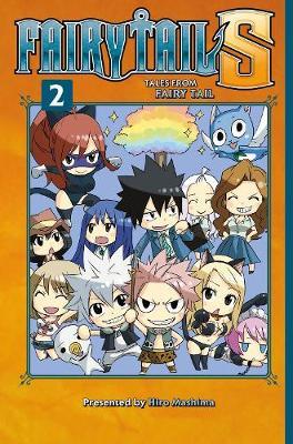 Fairy Tail S Volume 2: Tales from Fairy Tail - Hiro Mashima