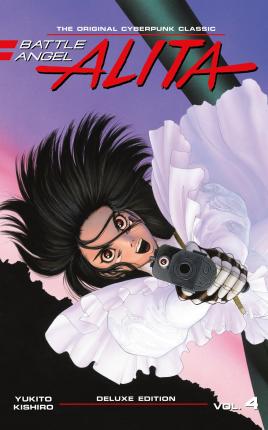 Battle Angel Alita Deluxe 4 (Contains Vol. 7-8) - Yukito Kishiro