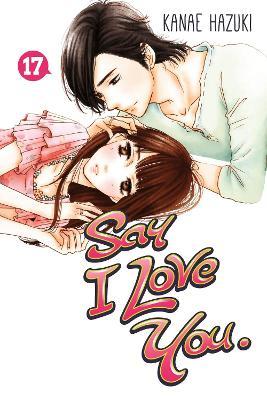 Say I Love You., Volume 17 - Kanae Hazuki