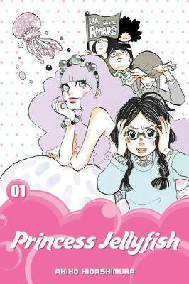 Princess Jellyfish, Volume 1 - Akiko Higashimura
