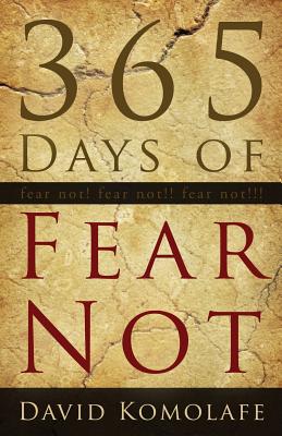 365 Days of Fear Not - David Komolafe