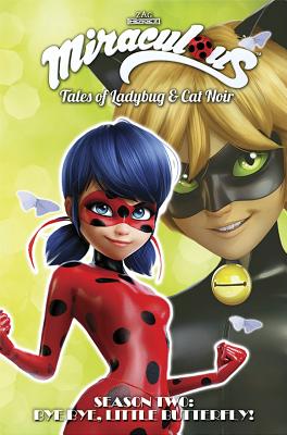 Miraculous: Tales of Ladybug and Cat Noir: Season Two - Bye Bye, Little Butterfly! - Jeremy Zag
