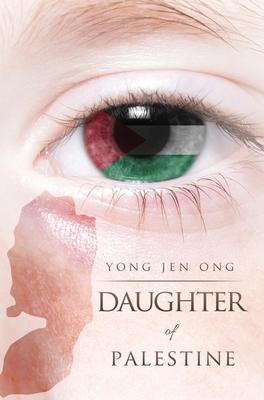 Daughter of Palestine - Yong Jen Ong