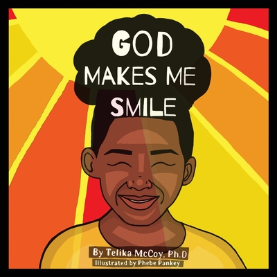 God Makes Me Smile - Telika Mccoy