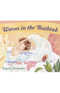 Coperta cărții 'Waves in the Bathtub - Eugenie Fernandes'