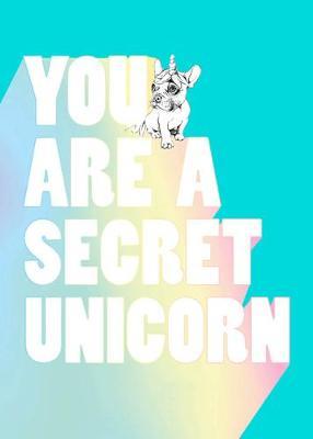You Are a Secret Unicorn (Journal) - Jill Pickle