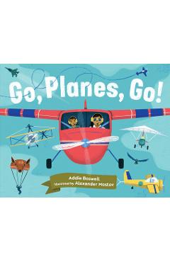 Coperta cărții 'Go, Planes, Go! - Addie Boswell'