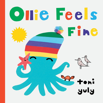 Ollie Feels Fine - Toni Yuly