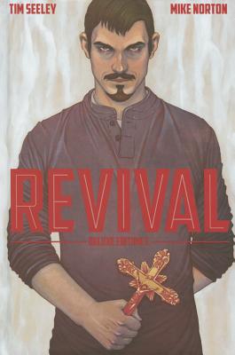 Revival Deluxe Collection, Volume 3 - Tim Seeley