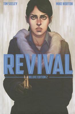 Revival Deluxe Collection Volume 2 - Tim Seeley