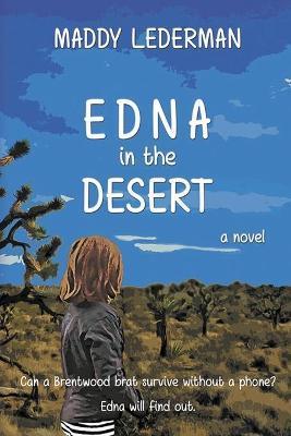 Edna in the Desert - Maddy Lederman