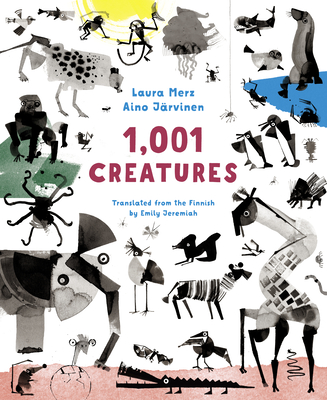 1,001 Creatures - Laura Merz