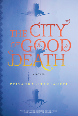 The City of Good Death - Priyanka Champaneri