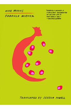 Poza produsului Nine Moons - Gabriela Wiener