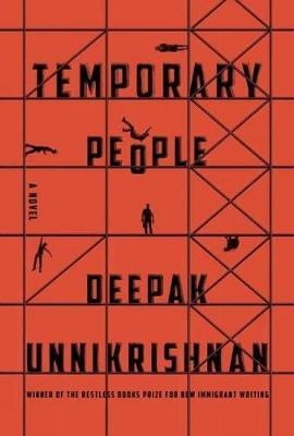 Temporary People - Deepak Unnikrishnan