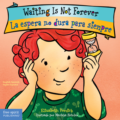 Waiting Is Not Forever/La Espera No Dura Para Siempre - Elizabeth Verdick