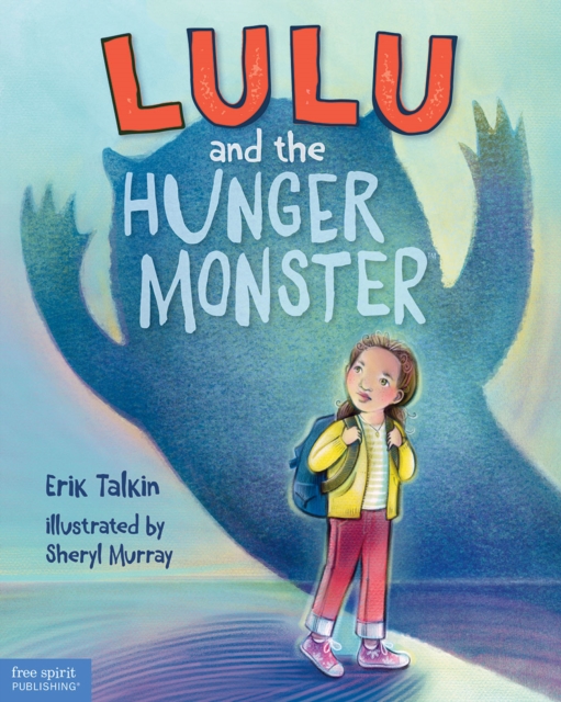 Lulu and the Hunger Monster (Tm) - Erik Talkin