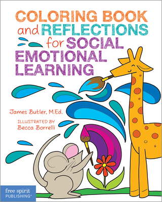 Coloring Book and Reflections for Social Emotional Learning - James Butler