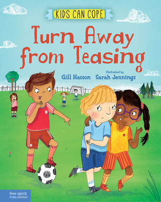 Turn Away from Teasing - Gill Hasson